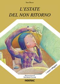 L'estate del non ritorno - Sara Boero - Libro Fatatrac 2007, I nuovi ottagoni | Libraccio.it