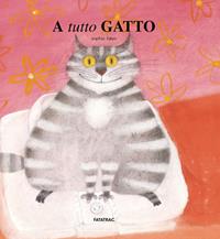 A tutto gatto - Sophie Fatus - Libro Fatatrac 2007 | Libraccio.it