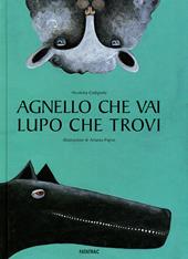 Agnello cha vai lupo che trovi