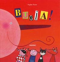 Bugia! Ediz. illustrata - Sophie Fatus - Libro Fatatrac 2007, Albi d'autore | Libraccio.it