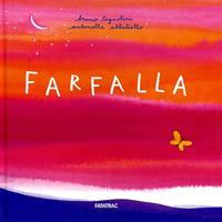Farfalla - Bruno Tognolini - Libro Fatatrac 2010, Albi d'autore | Libraccio.it