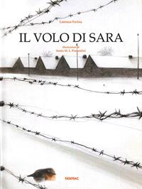 Il volo di Sara. Ediz. illustrata - Lorenza Farina - Libro Fatatrac 2012, Grandi albi | Libraccio.it