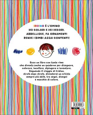 Disegna colora impara con Iridino. Ediz. a colori - Claudia Palombi - Libro Fatatrac 2017, Impara con me | Libraccio.it