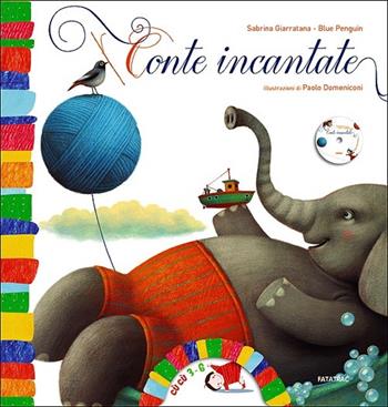 Conte incantate. Con CD Audio - Sabrina Giarratana - Libro Fatatrac 2013, Cù Cù 3-5 | Libraccio.it