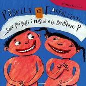 Piselli e farfalline... Son più belli i maschi o le bambine?