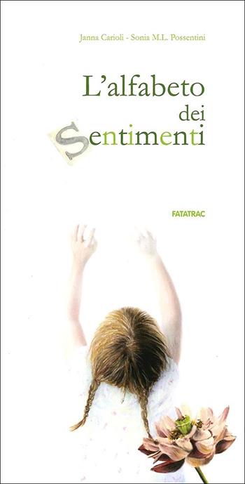 L'alfabeto dei sentimenti - Janna Carioli - Libro Fatatrac 2013, Foglie d'album | Libraccio.it