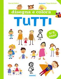 Disegna e colora tutti - Harriet Ziefert - Libro Fatatrac 2014, Impara con me | Libraccio.it