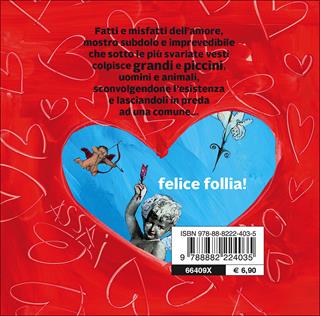 Quel mostro dell'amore. Ediz. illustrata - Vittoria Facchini - Libro Fatatrac 2016 | Libraccio.it