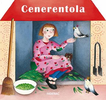 Cenerentola - Sophie Fatus - Libro Fatatrac 2017, Carte in tavola | Libraccio.it