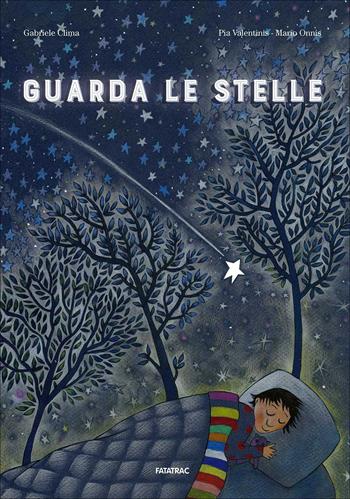 Guarda le stelle. Ediz. a colori - Gabriele Clima - Libro Fatatrac 2017, Grandi albi | Libraccio.it