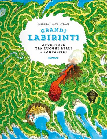 Avventure in luoghi reali e fantastici. Grandi labirinti - Martin Nygaard - Libro Fatatrac 2019 | Libraccio.it