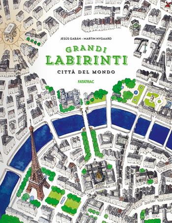 Città del mondo. Grandi labirinti - Martin Nygaard - Libro Fatatrac 2019 | Libraccio.it