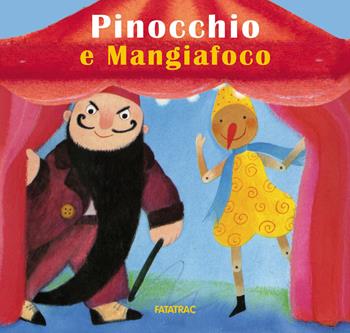 Pinocchio e Mangiafoco  - Libro Fatatrac 2019, Carte in tavola | Libraccio.it