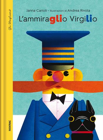 L'ammiraglio Virgilio. Dizionario degli errori - Janna Carioli - Libro Fatatrac 2020, Gli sbaglianò | Libraccio.it