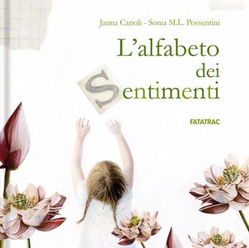 L'alfabeto dei sentimenti. Ediz. a colori - Janna Carioli - Libro Fatatrac 2021 | Libraccio.it