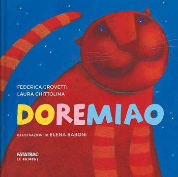 Doremiao. Ediz. a colori. Con CD-Audio - Federica Crovetti, Laura Chittolina - Libro Fatatrac 2022, Le chicche | Libraccio.it