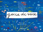 Gocce di voce. Ediz. a colori
