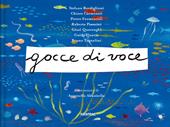 Gocce di voce. Ediz. a colori