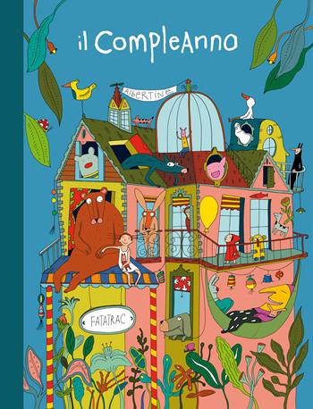 Il compleanno. Sognalibri. Ediz. a colori - Albertine - Libro Fatatrac 2022, Primi libri | Libraccio.it