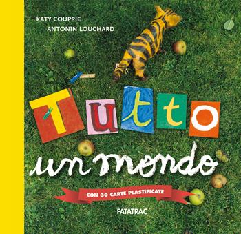 Tutto un mondo. Ediz. a colori. Con 30 Carte - Katy Couprie, Louchard Antonin - Libro Fatatrac 2022 | Libraccio.it
