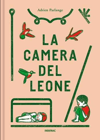 La camera del leone. Ediz. a colori - Adrien Parlange - Libro Fatatrac 2022, Piccoli albi | Libraccio.it