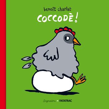 Coccodé. Ediz. a colori - Benoît Charlat - Libro Fatatrac 2023, Sognalibri | Libraccio.it