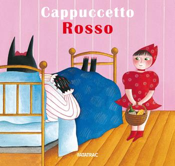 Cappuccetto Rosso. Ediz. a colori - Nicoletta Codignola - Libro Fatatrac 2023, Carte in tavola | Libraccio.it