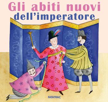 Gli abiti nuovi dell'imperatore. Ediz. a colori - Nicoletta Codignola - Libro Fatatrac 2023, Carte in tavola | Libraccio.it