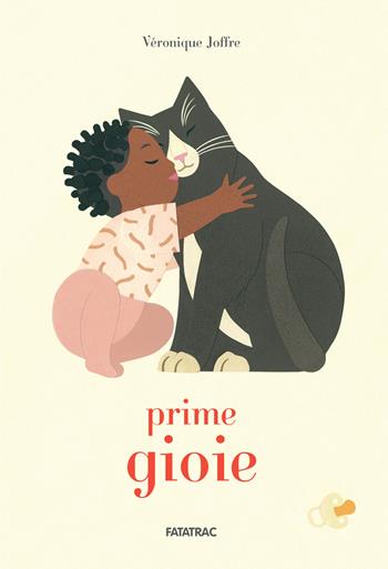 Prime gioie. Ediz. a colori - Véronique Joffre - Libro Fatatrac 2024, Primi libri | Libraccio.it