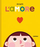 L'amore. Ediz. a colori