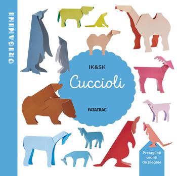 Cuccioli. Origamini. Ediz. a colori - Inkyeong Kim, Sunkyung Kim - Libro Fatatrac 2024 | Libraccio.it