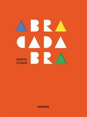 Abracadabra. Ediz. a colori