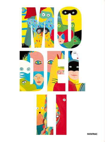 Modelli. Ediz. a colori - Albertine - Libro Fatatrac 2024, Meraviglie | Libraccio.it