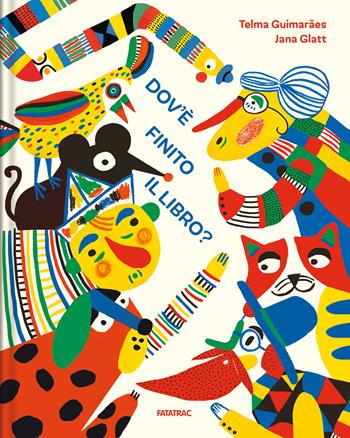 Dov'è finito il libro? Ediz. a colori - Telma Guimarães - Libro Fatatrac 2025, Piccoli albi | Libraccio.it