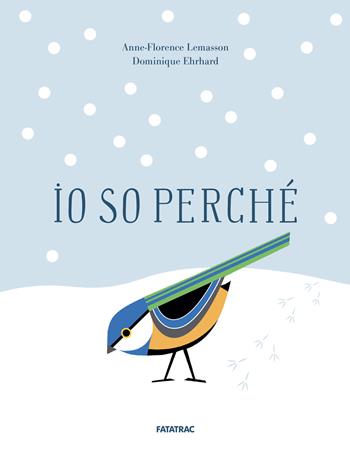 Io so perché. Ediz. a colori - Anne-Florence Lemasson - Libro Fatatrac 2025, Piccole gioie | Libraccio.it