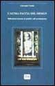 L' altra faccia del design. Riflessioni intorno ai mobili e all'arredamento - Giovanni Cutolo - Libro Lybra Immagine 1999, Teoria e progetto | Libraccio.it