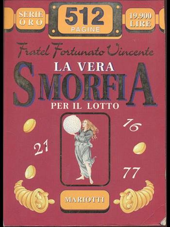 La vera smorfia per il lotto  - Libro Mariotti | Libraccio.it