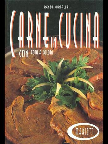 Carne in cucina - Renzo Portalupi - Libro Mariotti | Libraccio.it