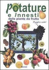 Potature e innesti delle piante da frutto