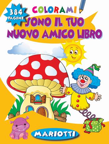 Sono il tuo nuovo amico libro  - Libro Mariotti 2021 | Libraccio.it