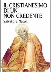 Il cristianesimo di un non credente