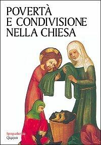 Povertà e condivisione nella Chiesa. Antologia biblico-patristica  - Libro Qiqajon 2002, Sympathetika | Libraccio.it