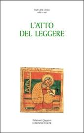 L' atto del leggere. Il mondo dei libri e l'esperienza della lettura nelle parole dei Padri della Chiesa