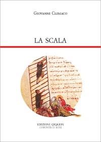 La scala - Giovanni Climaco (san) - Libro Qiqajon 2005, Padri orientali | Libraccio.it