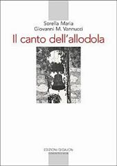 Il canto dell'allodola. Lettere scelte (1947-1961)