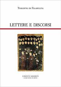 Lettere e discorsi - Teolepto di Filadelfia - Libro Qiqajon 2007, Padri orientali | Libraccio.it