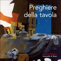 Preghiere della tavola  - Libro Qiqajon 2007, Preghiera e vita | Libraccio.it