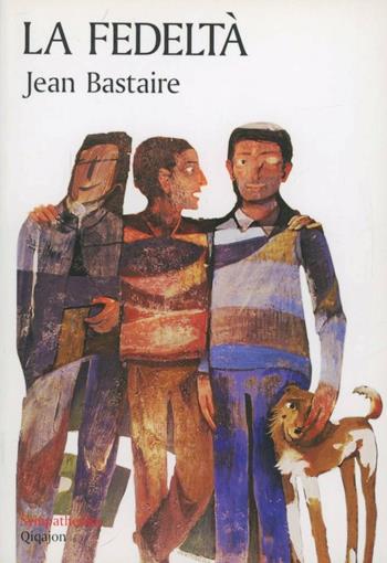 La fedeltà - Jean Bastaire - Libro Qiqajon 2012, Sympathetika | Libraccio.it