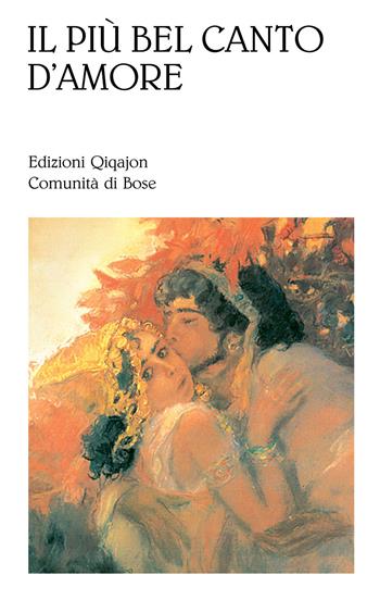 Il più bel canto d'amore  - Libro Qiqajon 2013, Sequela oggi | Libraccio.it