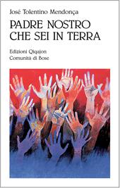 Padre nostro che sei in terra. Per credenti e non credenti